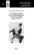 Los mercenarios en el Mediterr�neo antiguo e Iberia (siglos V-III a.c.)