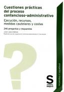 Cuestiones pr�cticas del proceso contencioso-administrativo