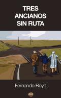 Tres ancianos sin ruta