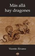 M�s all� hay dragones
