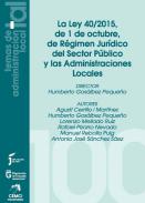 La Ley 40/2015, de 1 de octubre, de R�gimen Jur�dico del Sector P�blico y las Administraciones Locales