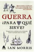 Guerra �para qu� sirve?