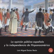La opini�n p�blica espa�ola y la independencia hispanoamericana, 1819 - 1820