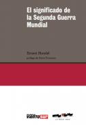 El significado de la Segunda Guerra Mundial