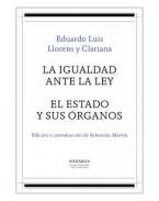 La igualdad ante la ley ; El Estado y sus �rganos