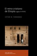 El reino cristiano de Etiop�a (SS. IV-XVIII)