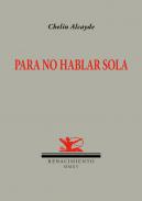 Para no hablar sola