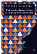 Del sue�o democr�tico a la pesadilla populista