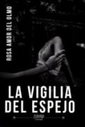 La vigilia del espejo