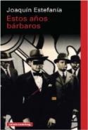 Estos a�os b�rbaros