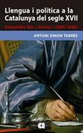 Llengua i pol�tica a la Catalunya del segle XVII