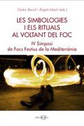 Les simbologies i els rituals al voltant del foc