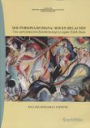 Ser persona humana: ser en relaci�n