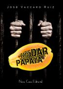 No dar papaya