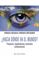 �Hacia d�nde va el mundo?