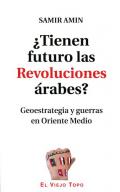 �Tienen futuro las revoluciones �rabes?