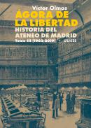 �gora de la libertad : historia del Ateneo de Madrid, 3
