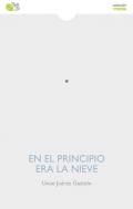 En el principio era la nieve
