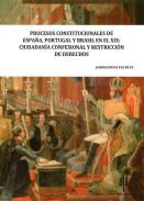 Procesos constitucionales de Espa�a, Portugal y Brasil en el XIX