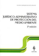 Sistema jur�dico-administrativo de protecci�n del medio ambiente