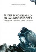 El derecho de asilo en la Uni�n Europea