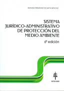 Sistema jur�dico-administrativo de protecci�n del Medio Ambiente