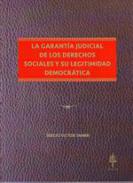 La garant�a judicial de los derechos sociales y su legitimidad democr�tica