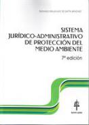 Sistema jur�dico-administrativo de protecci�n del medio ambiente
