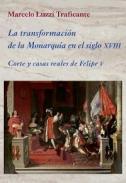 La transformaci�n de la monarqu�a en el siglo XVIII