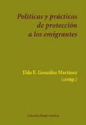 Pol�ticas y pr�cticas de protecci�n a los emigrantes