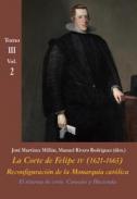 La Corte de Felipe IV (1621-1665) : reconfiguraci�n de la monarqu�a cat�lica, 3.2