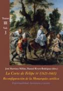 La Corte de Felipe IV (1621-1665) : reconfiguraci�n de la monarqu�a cat�lica, 3.3