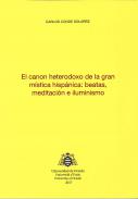 El canon heterodoxo de la gran m�stica hisp�nica