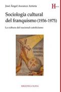 Sociolog�a cultural del franquismo