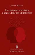 La realidad hist�rica y social del uso ling�istico