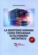 La identidad humana como programa estacionario metaf�sico