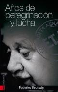 A�os de peregrinaci�n y lucha