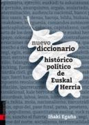 Nuevo diccionario hist�rico-pol�tico de Euskal Herria