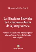 Las elecciones laborales en la empresa a trav�s de la jurisprudencia