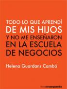 Todo lo que aprend� de mis hijos