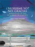 �Morirme yo? No, gracias