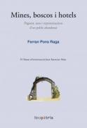 Mines, boscos i hotels