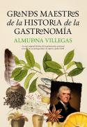 Grandes maestros de la historia de la Gastronom�a