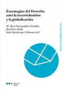 Estrategias del Derecho ante la incertidumbre y la globalizaci�n