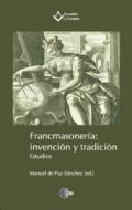 Francmasoner�a: invenci�n y tradici�n