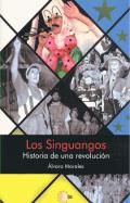 Los Singuangos, historia de una revoluci�n