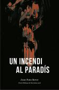 Un incendi al parad�s