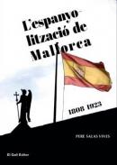 L'espanyolitzaci� de Mallorca (1808-1923)