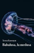 Babalusa, la medusa