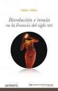 Revoluci�n e iron�a en la Francia del siglo XIX